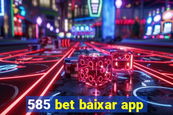 585 bet baixar app